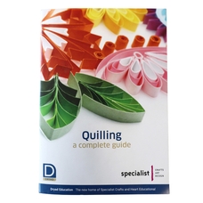 Quilling: A Complete Guide - Craft Booklet