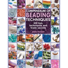 Compendium of Beading Techniques by Jean Power