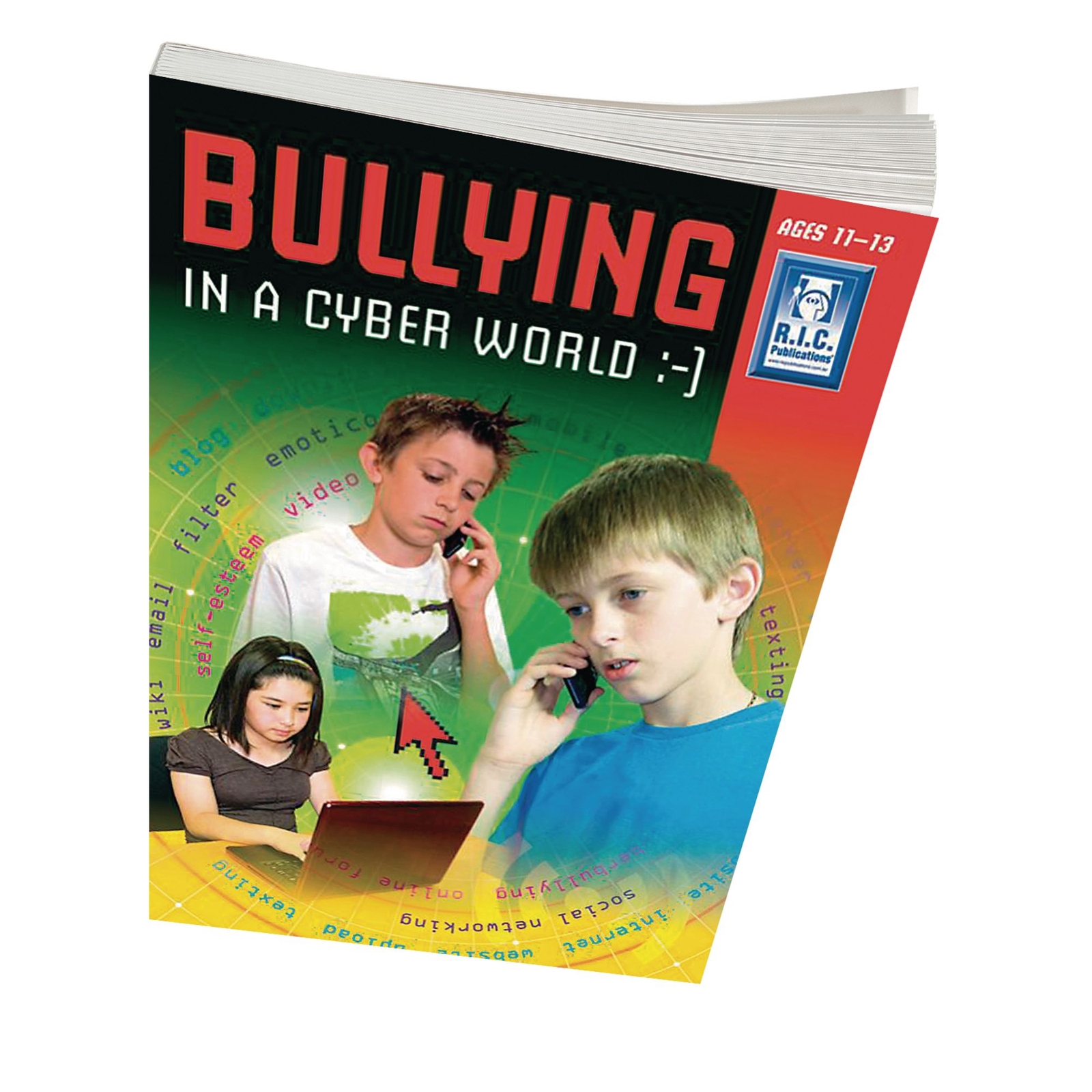 Bullying In a Cyber World - Upper/Ages 11-13 Book - each