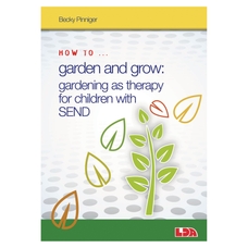 LDA How to Garden and Grow with Children with SEND Book