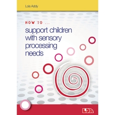 LDA How to Support Children with Sensory Processing Needs Book