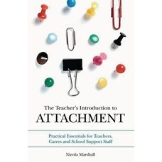 The Teachers Introduction to Attachment Book