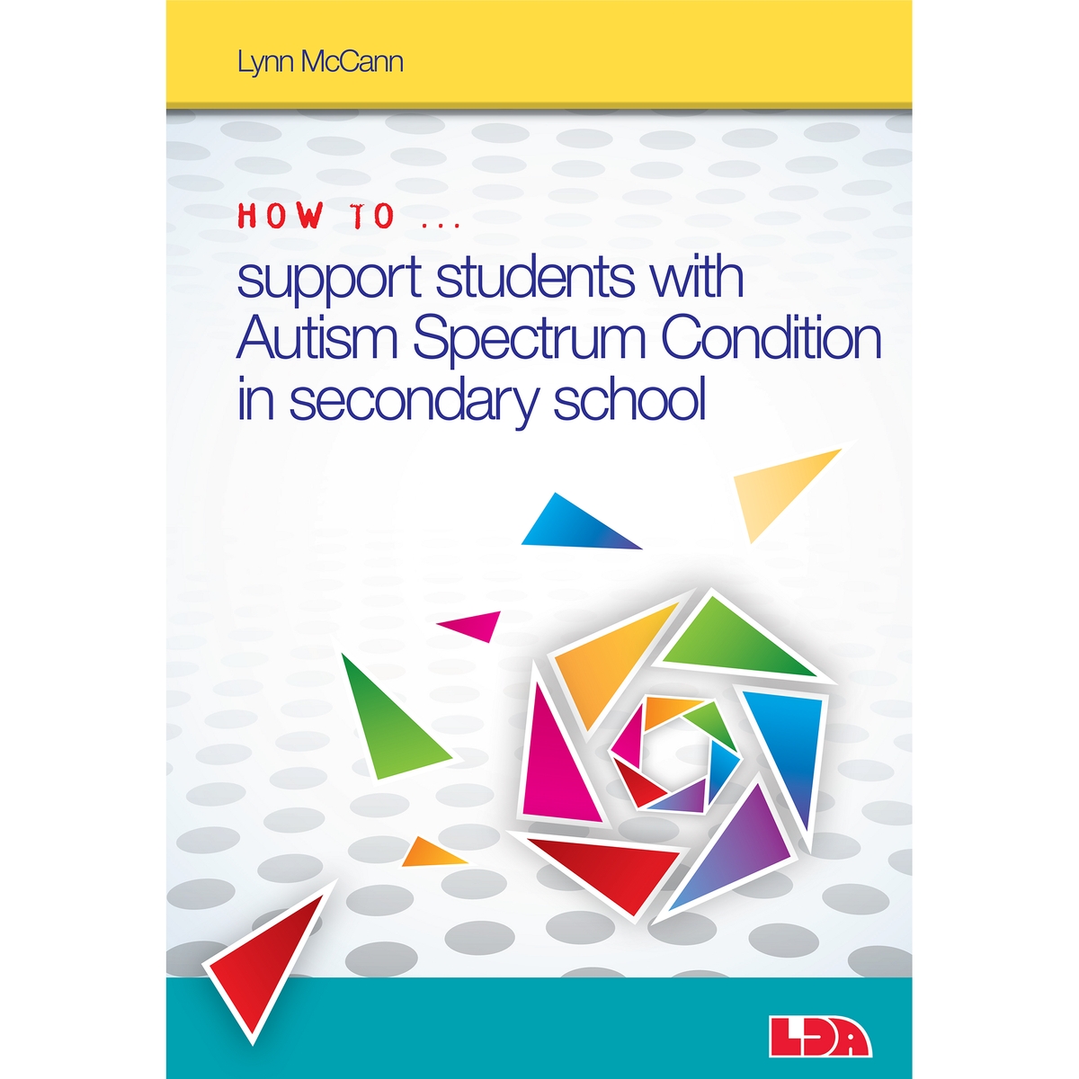 LDA How to Support Pupils with Autism Spectrum Condition in Secondary ...