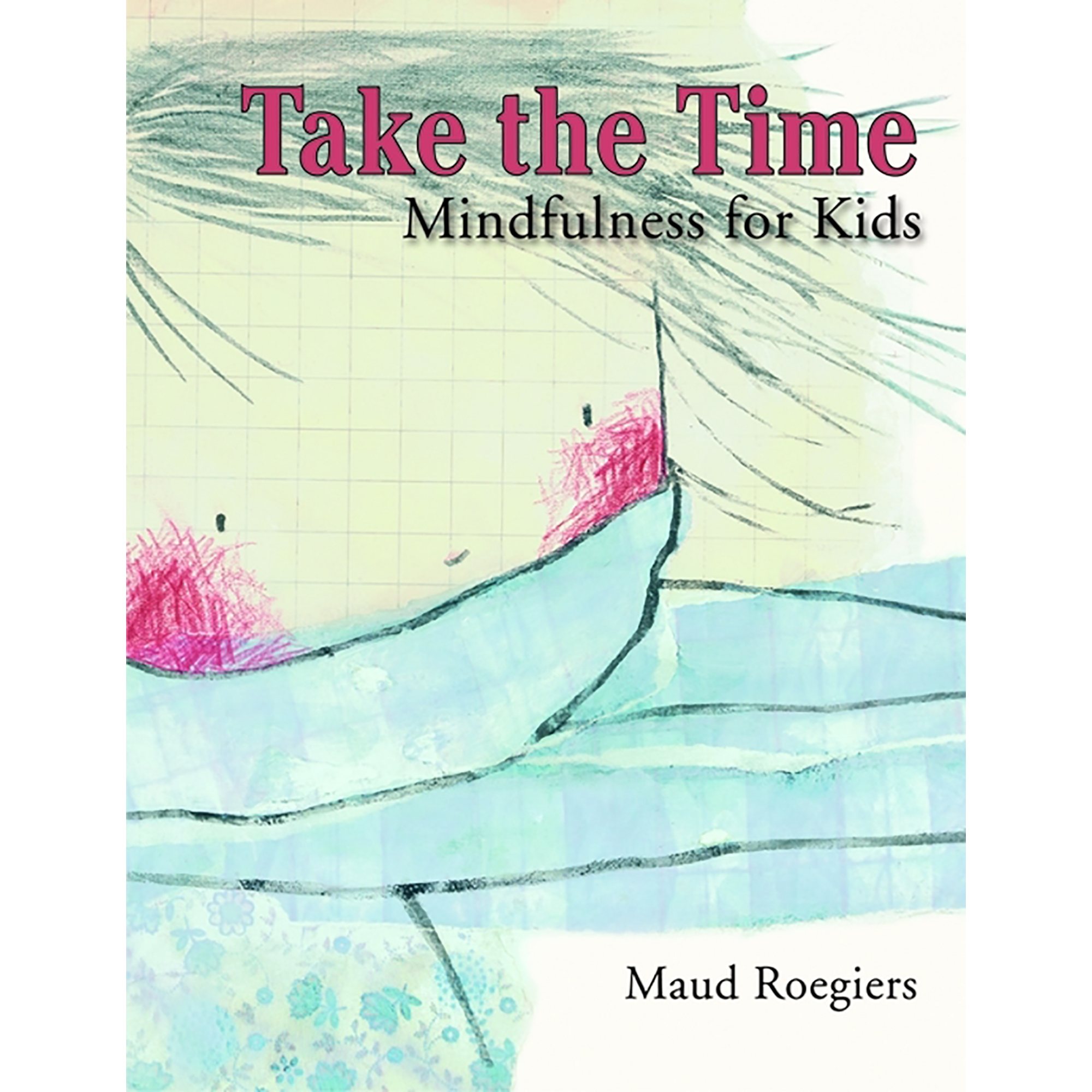 Take Time Mindfulness For Kids