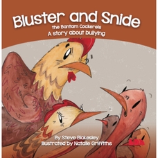 LDA Bluster and Snide the Bantam Cockerels: A Story About Bullying