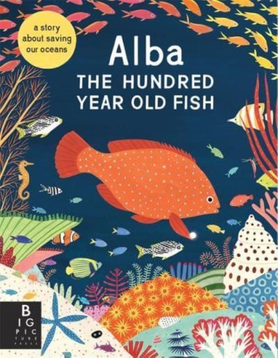 Alba the Hundred- year- old fish
