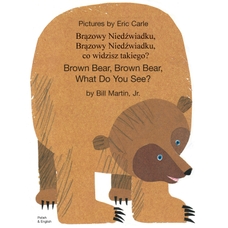 Brown Bear, Brown Bear What Do You See? Polish and English Version