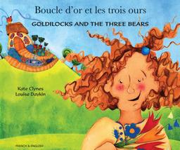 Goldilocks and the Three Bears: French and English Version    
