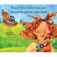 Goldilocks and the Three Bears: French and English Version    