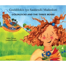 Goldilocks and the Three Bears: Somali and English Version
