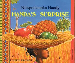 Handa's Surprise: Polish and English Version            