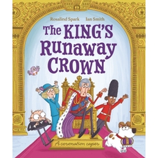 Oxford The King's Runaway Crown -  A Coronation Caper