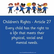 Children's Rights - Article 27 Indoor and Outdoor Sign