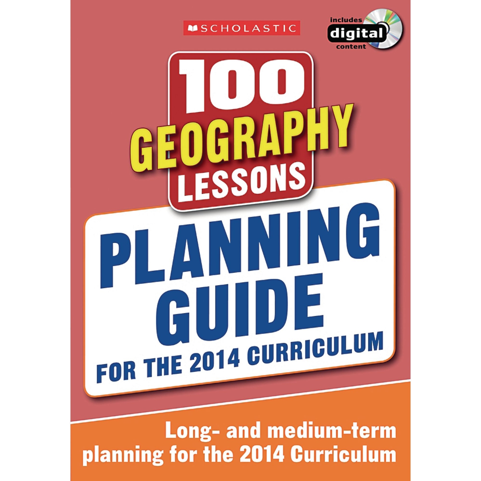 Scholastic 100 Geography Lessons 2014 Curriculum Planning Guide Book - Each