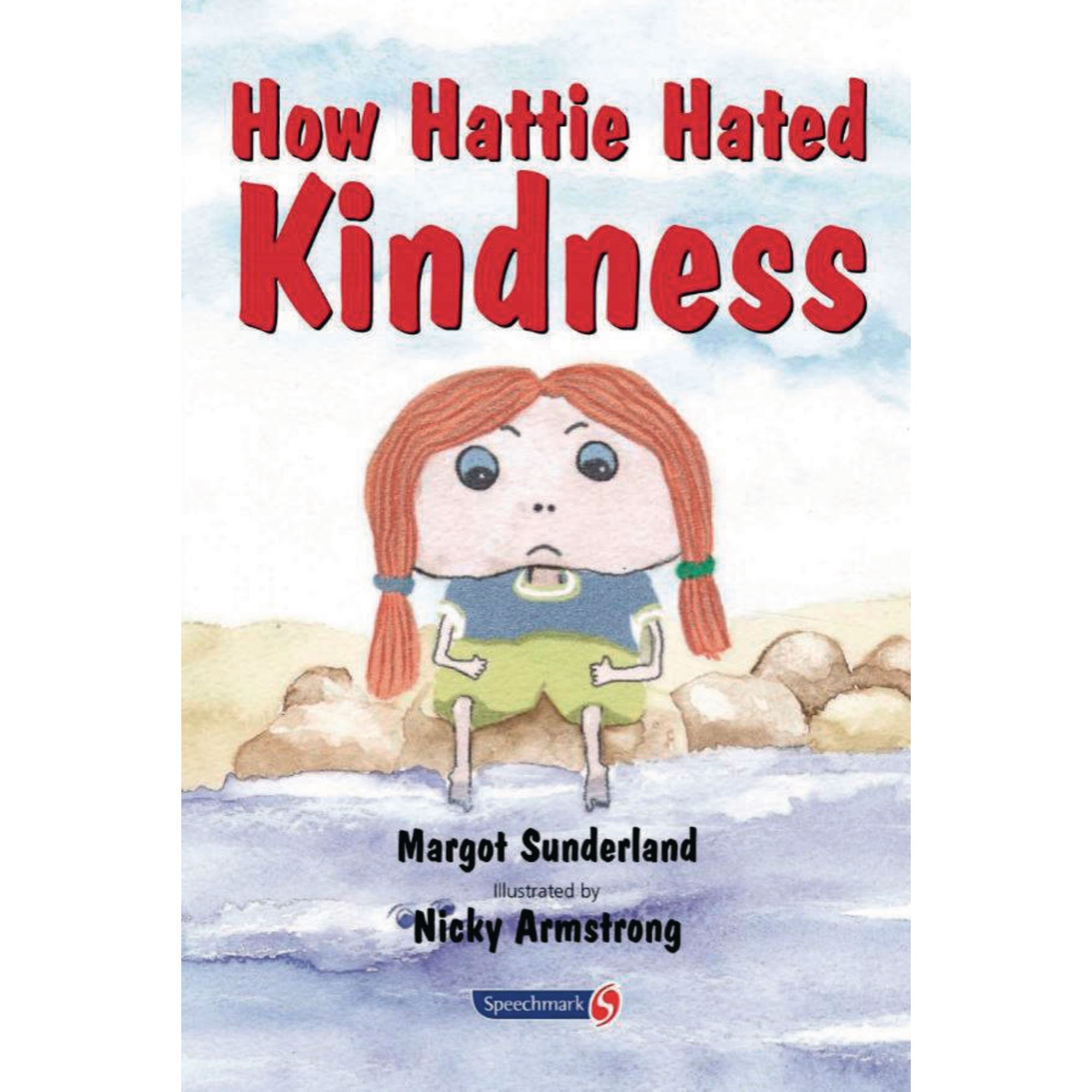 How Hattie Hated Kindness